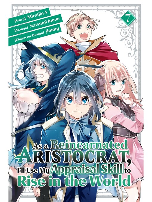 Cover image for As a Reincarnated Aristocrat, I'll Use My Appraisal Skill to Rise in the World, Volume 7